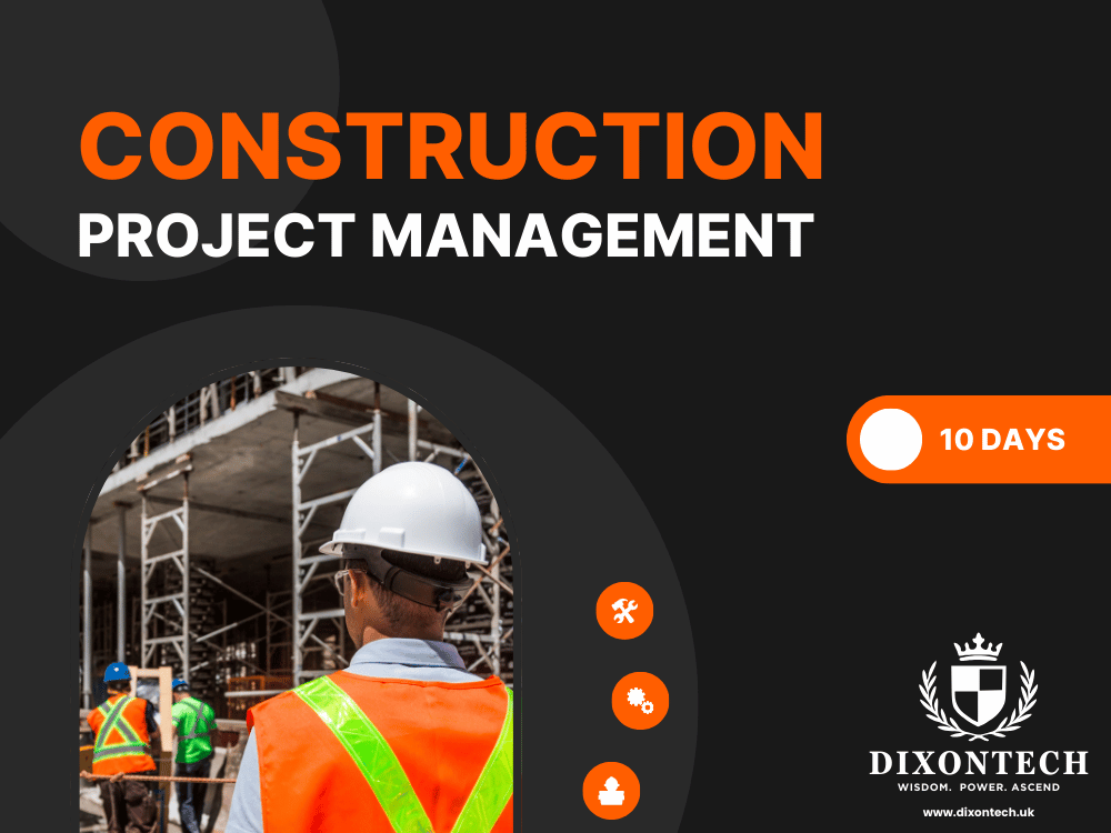 CONSTRUCTION PROJECT MANAGEMENT - 10 DAYS